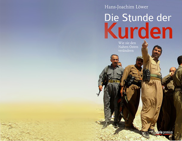 Hans-Joachim Löwer: Die Stunde der Kurden. Wie sie den Nahen Osten verändern. Styria Premium Wien 2015 205 Seiten