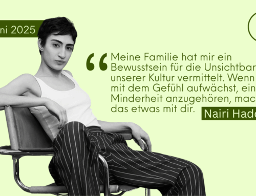 “Meine Familie hat mir ein Bewusstsein für die Unsichtbarkeit unserer Kultur vermittelt“