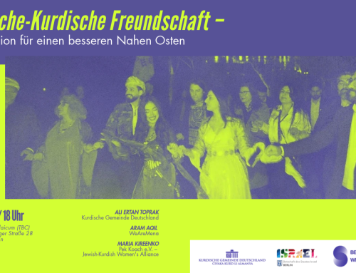 Berlin Freedom Week: Jüdische-Kurdische Freundschaft – eine Vision für einen besseren Nahen Osten