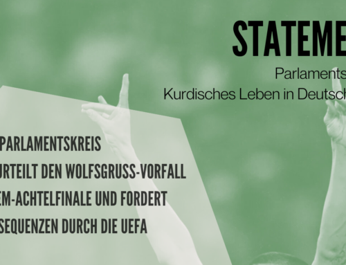 Statement: Parlamentskreis Kurdisches Leben in Deutschland verurteilt Wolfsgruß-Vorfall bei EM-Achtelfinale und fordert Konsequenzen durch die UEFA